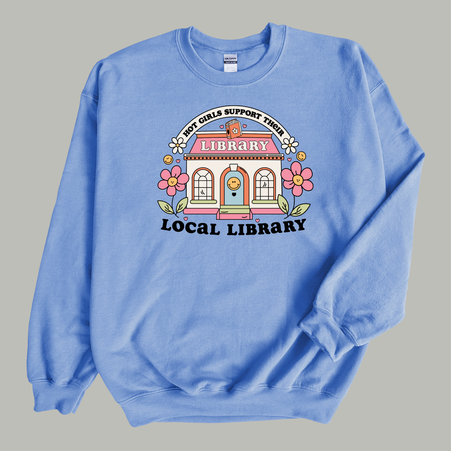 Hot Girls Support Their Local Library Sweatshirt