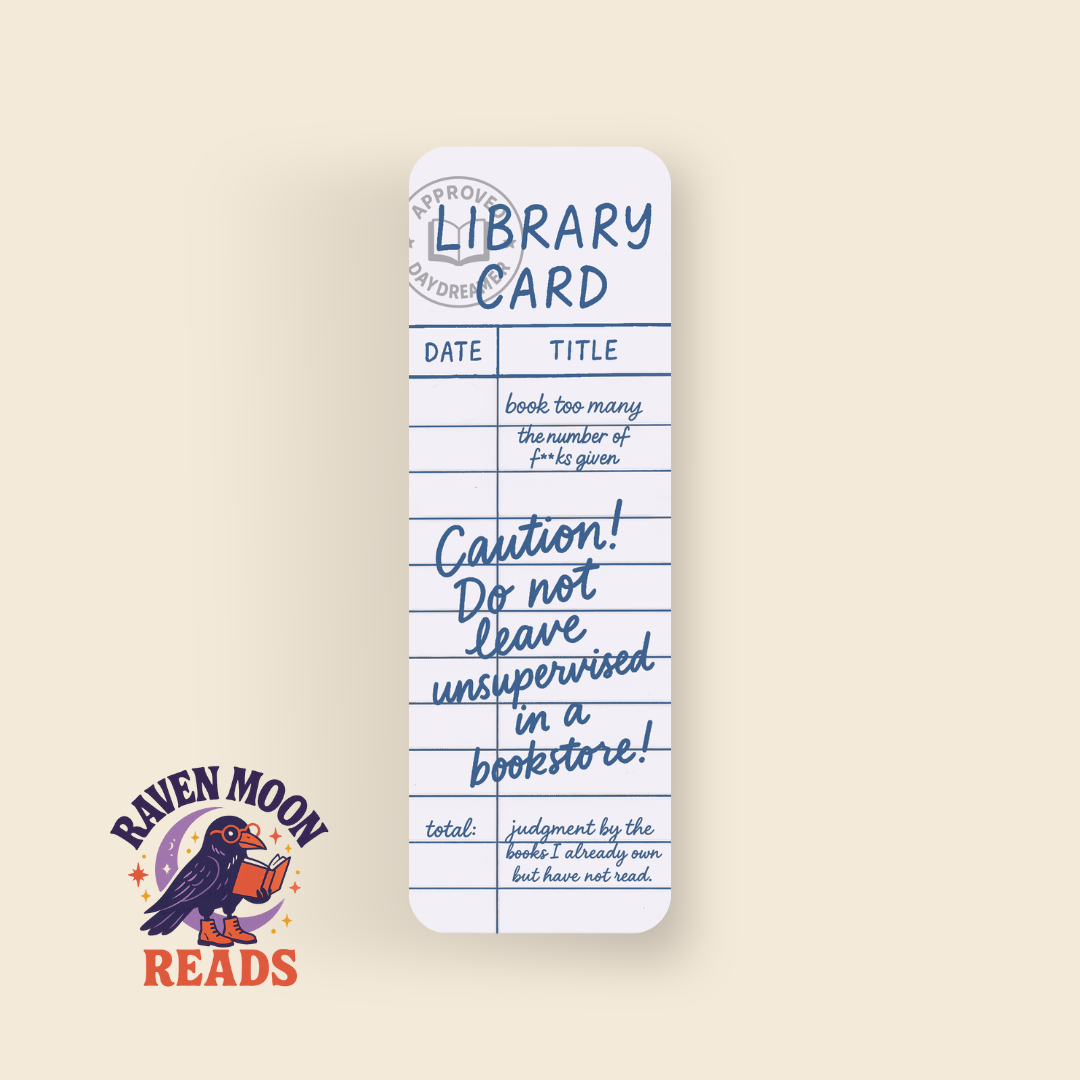 Library Card - Caution! Do Not Leave Unsupervised In A Bookstore bookmark