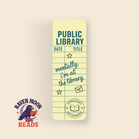 Public Library - Mentally, I'm At The Library bookmark