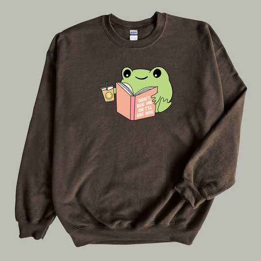 'Don't Bug Me Or I'll Eat You' Reading Frog Sweatshirt