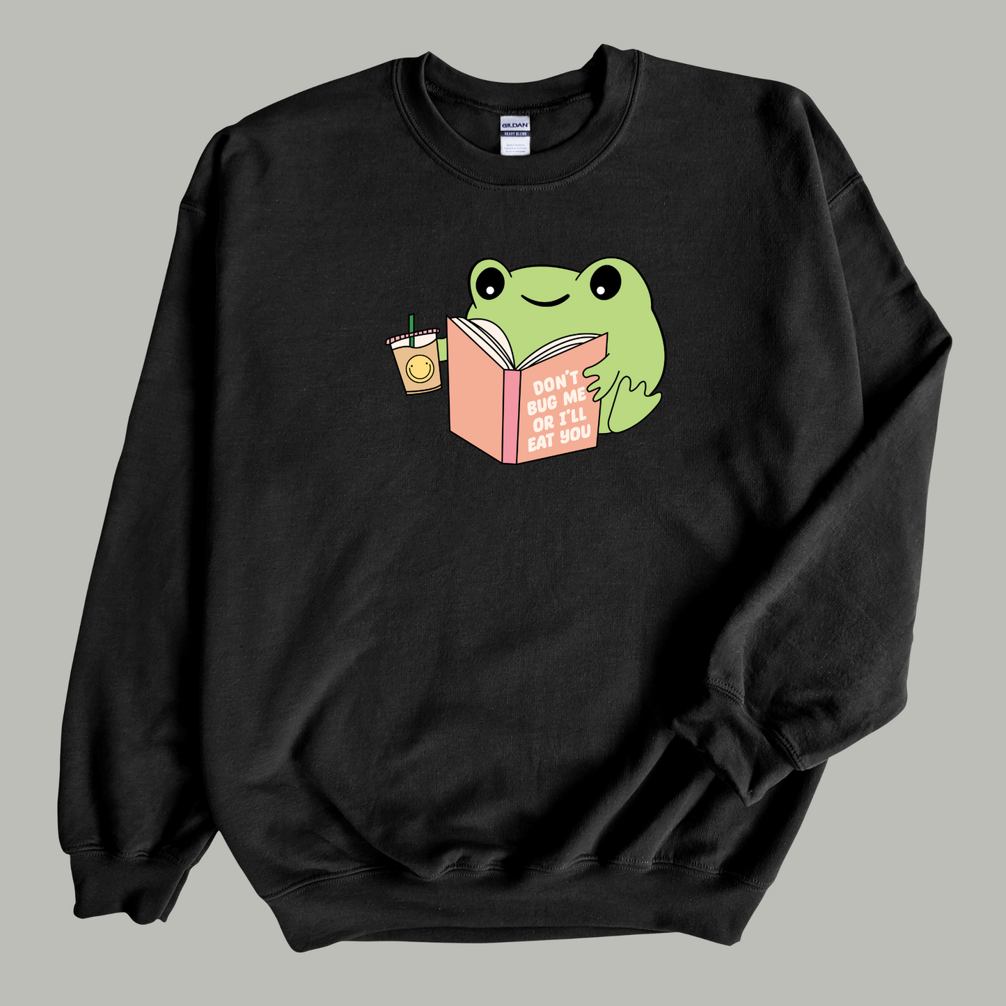'Don't Bug Me Or I'll Eat You' Reading Frog Sweatshirt