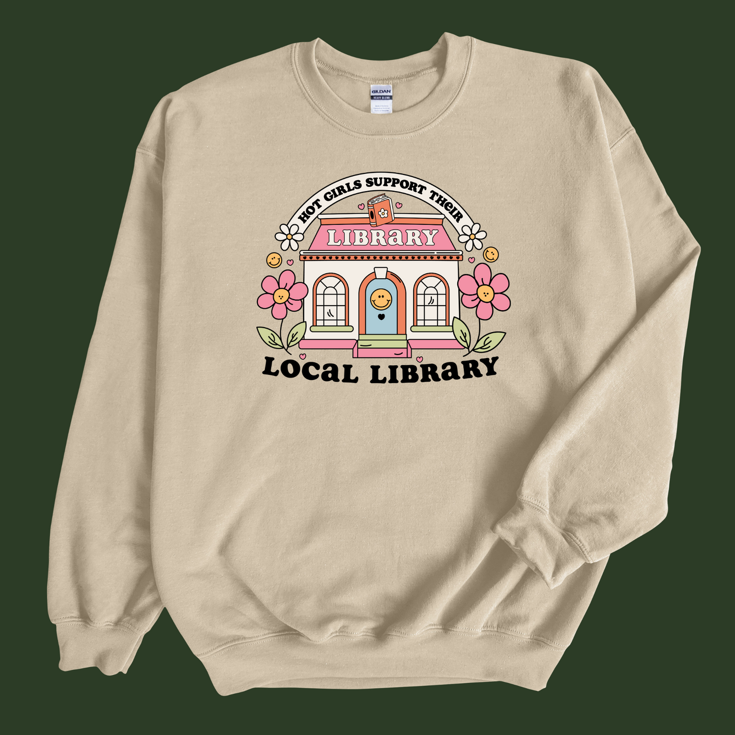 Hot Girls Support Their Local Library Sweatshirt